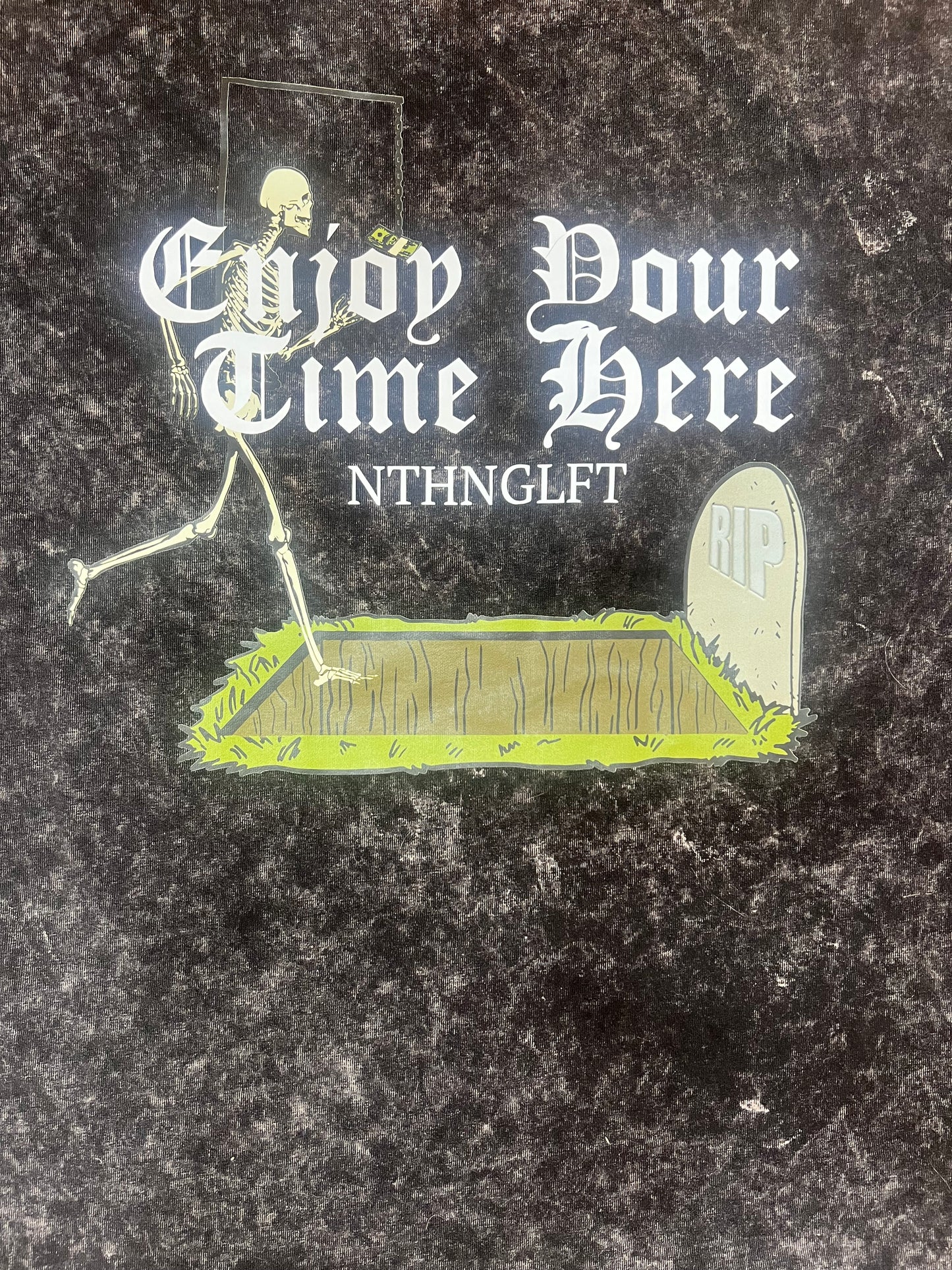 Nthnglft “Enjoy Your Time Here” T-Shirt- Mineral Wash Black